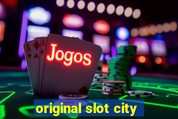 original slot city