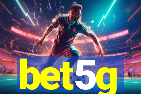 bet5g