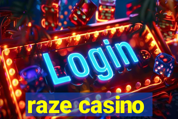 raze casino