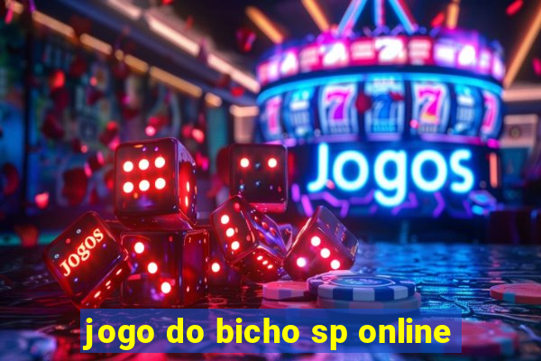 jogo do bicho sp online