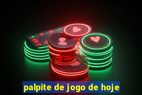 palpite de jogo de hoje