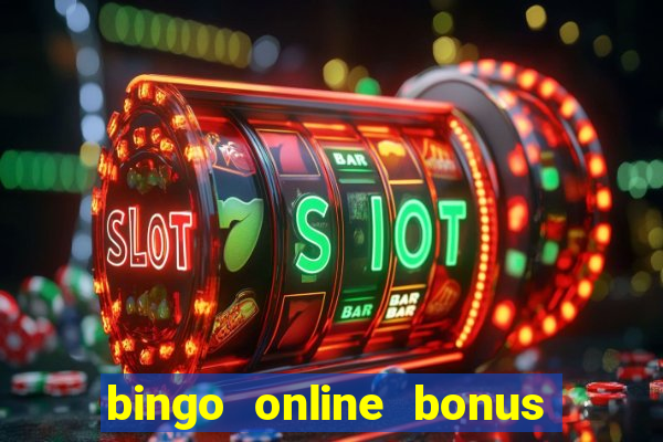 bingo online bonus no deposit