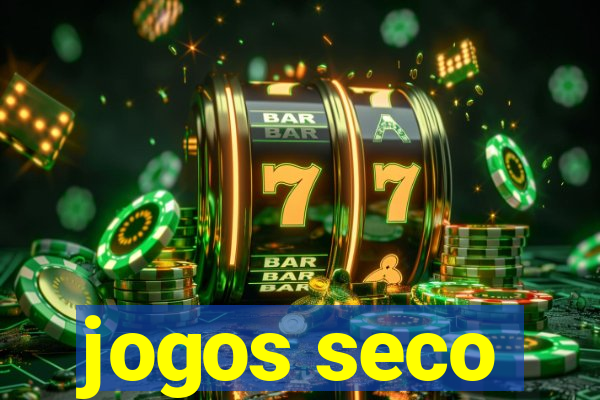 jogos seco