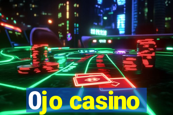 0jo casino