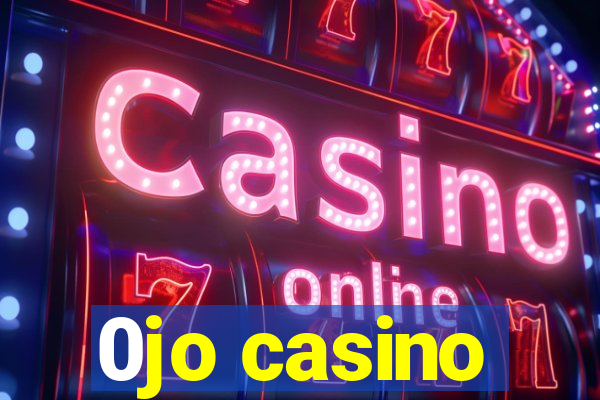 0jo casino