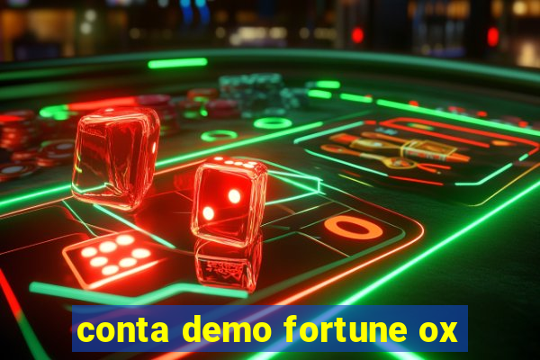 conta demo fortune ox