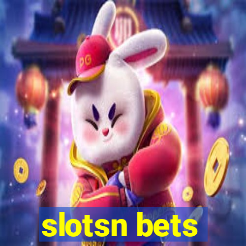 slotsn bets