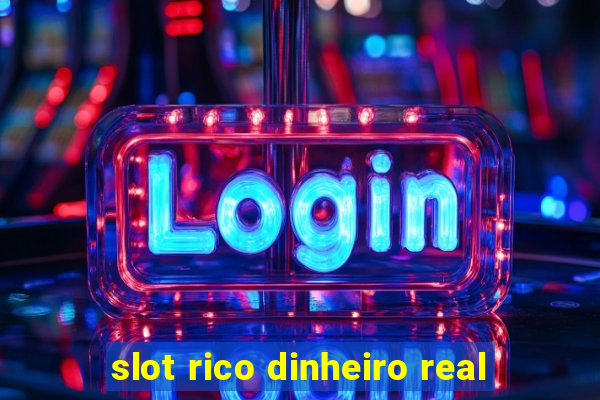 slot rico dinheiro real