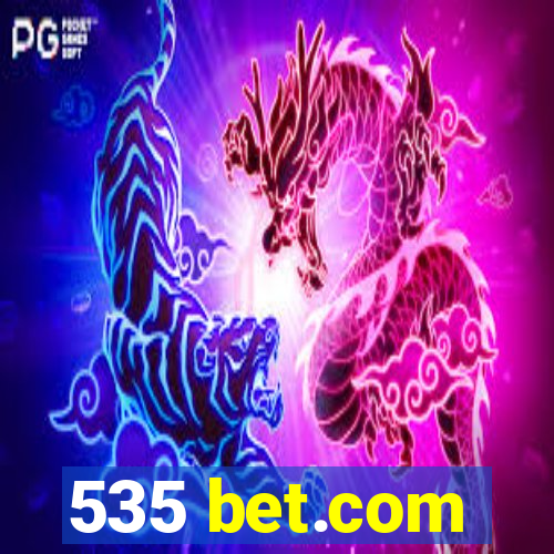 535 bet.com