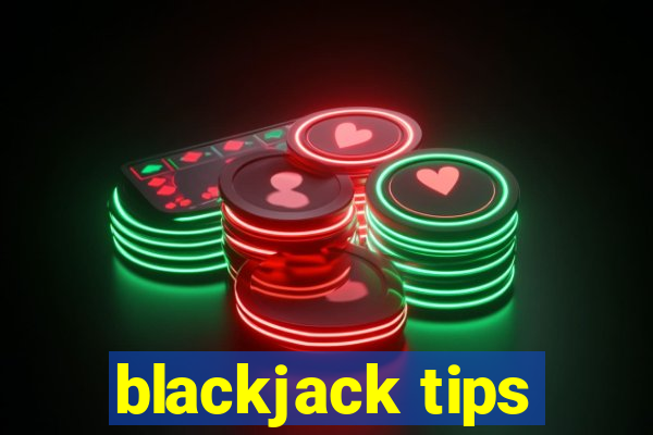 blackjack tips