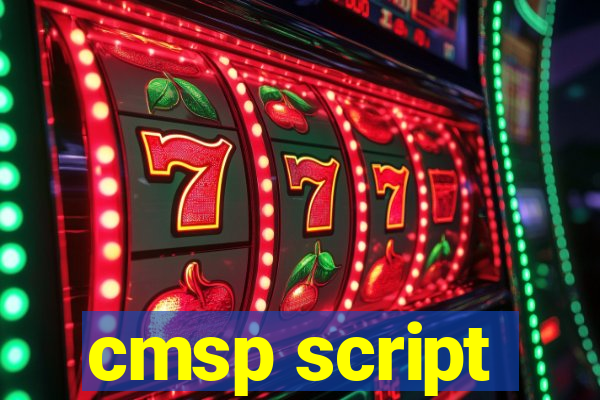 cmsp script