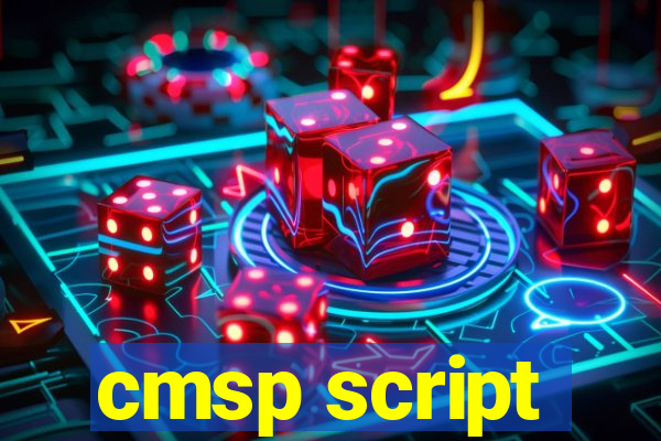 cmsp script