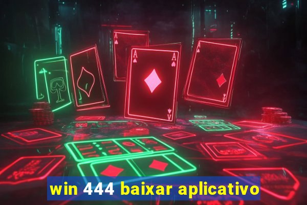 win 444 baixar aplicativo