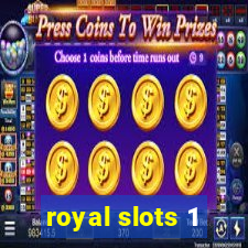 royal slots 1