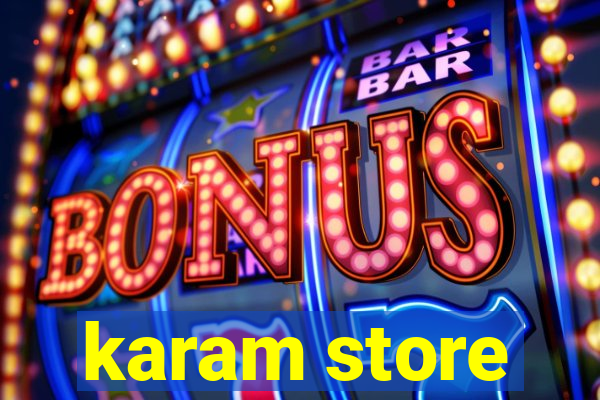 karam store