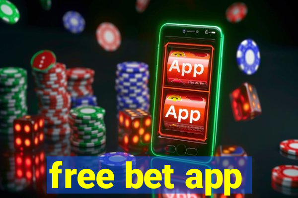 free bet app