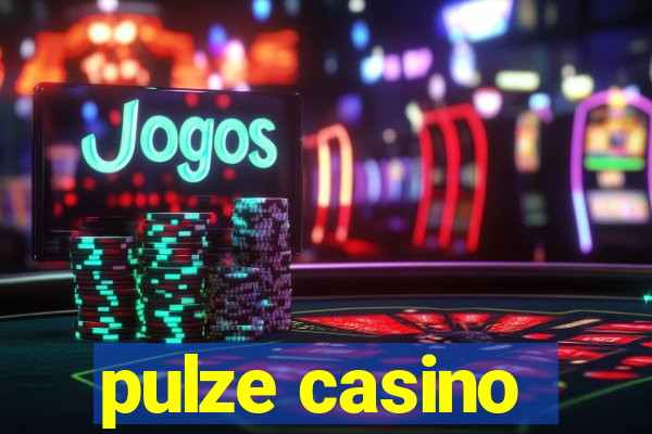 pulze casino