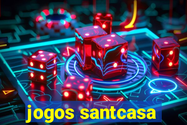 jogos santcasa