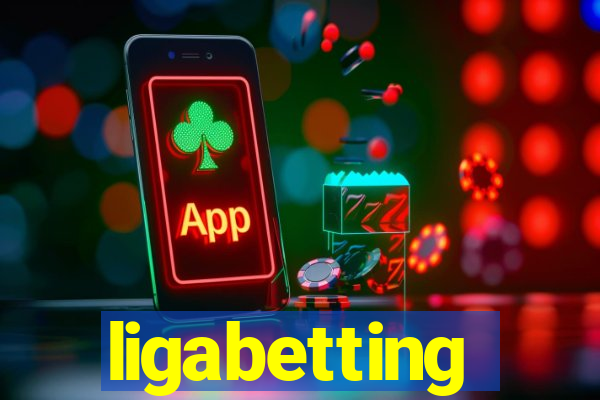 ligabetting