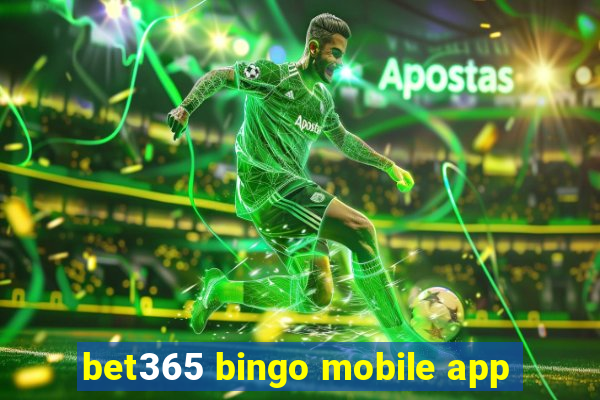 bet365 bingo mobile app