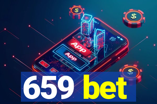 659 bet