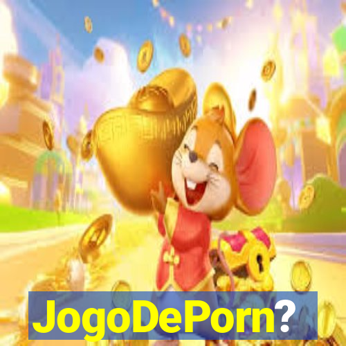 JogoDePorn?