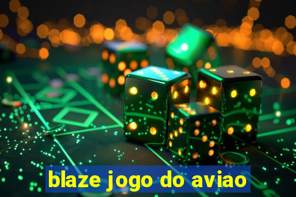 blaze jogo do aviao