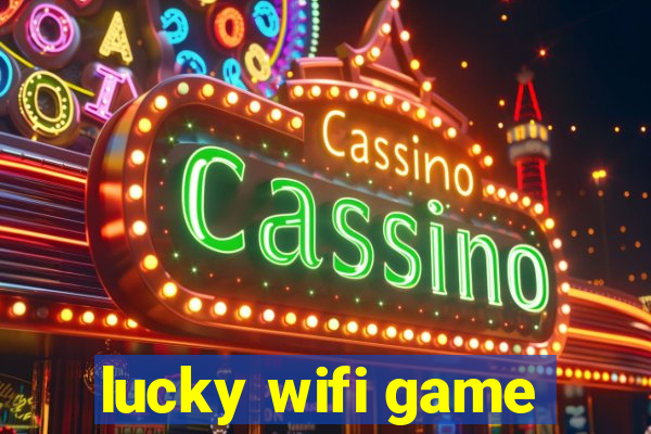 lucky wifi game