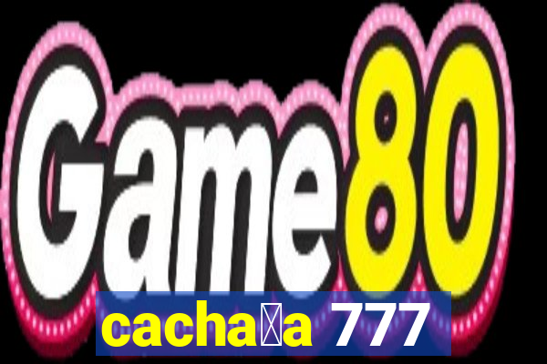 cacha莽a 777