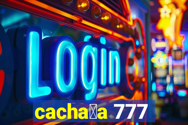 cacha莽a 777