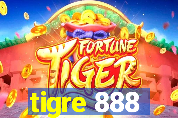 tigre 888