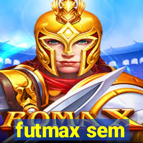 futmax sem