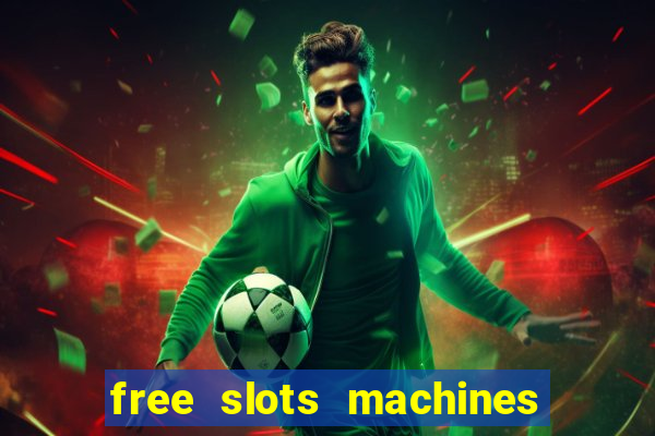 free slots machines no download