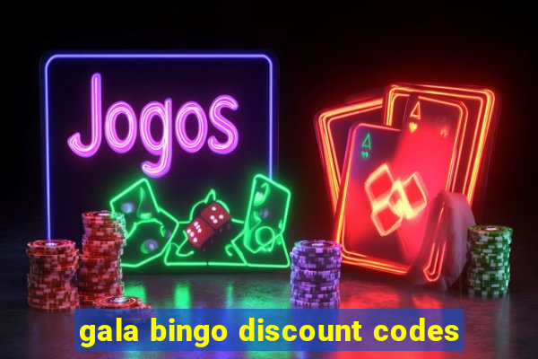 gala bingo discount codes