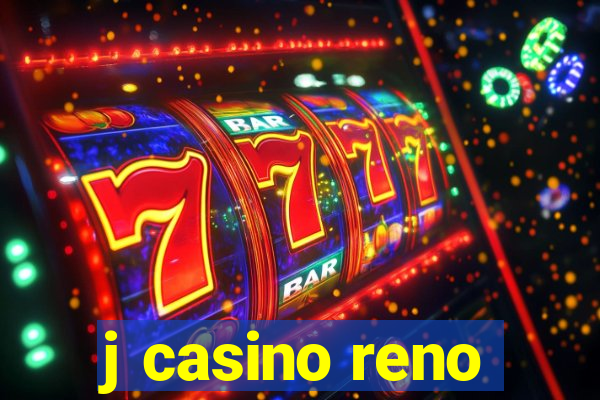 j casino reno