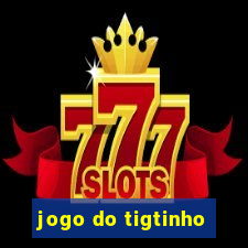 jogo do tigtinho