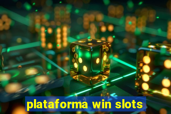 plataforma win slots