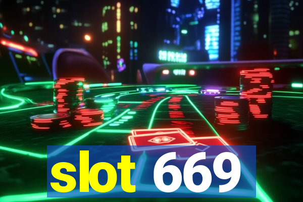 slot 669