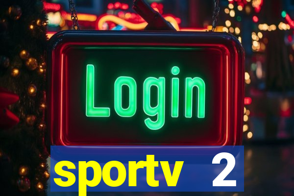 sportv 2 programação hoje