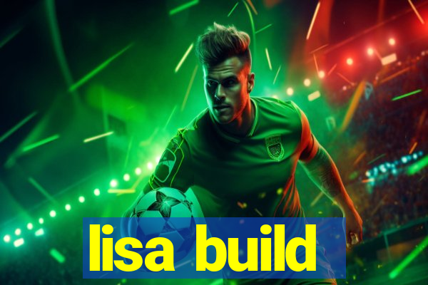 lisa build