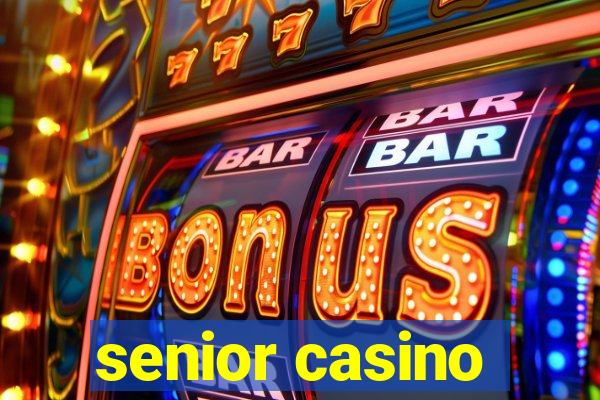 senior casino