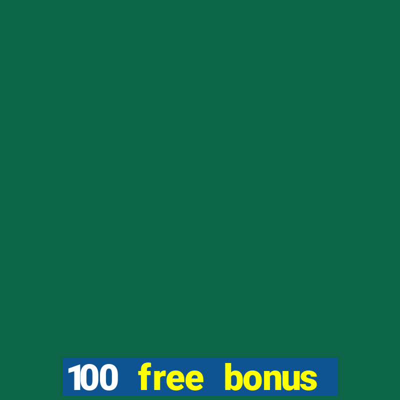 100 free bonus casino no deposit gcash 2023