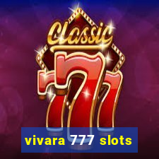 vivara 777 slots