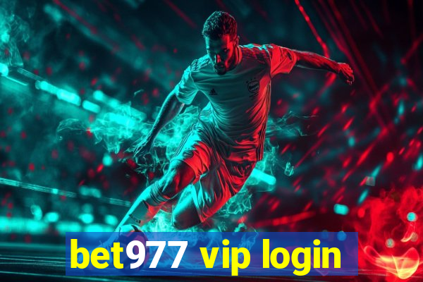 bet977 vip login