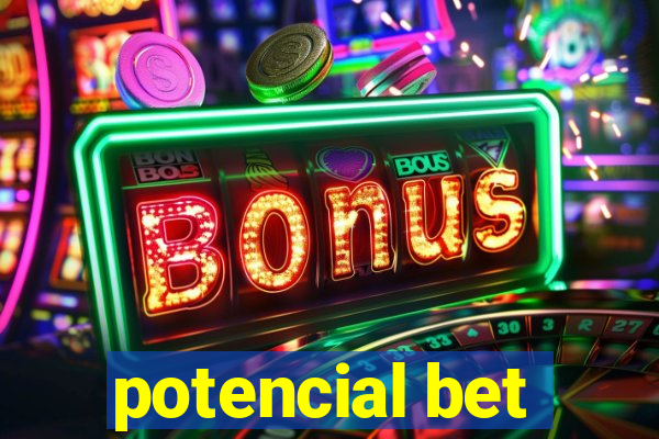 potencial bet