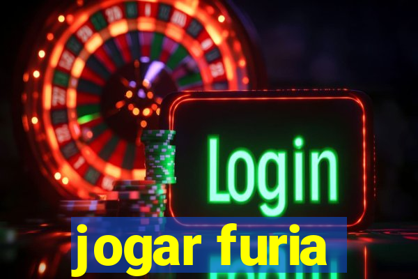 jogar furia