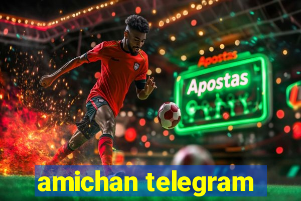 amichan telegram