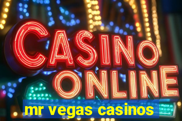 mr vegas casinos