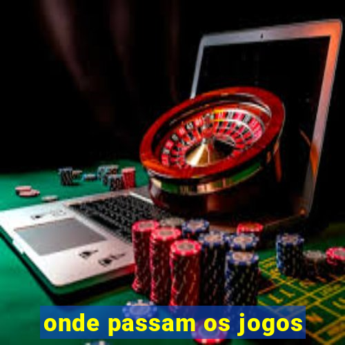 onde passam os jogos