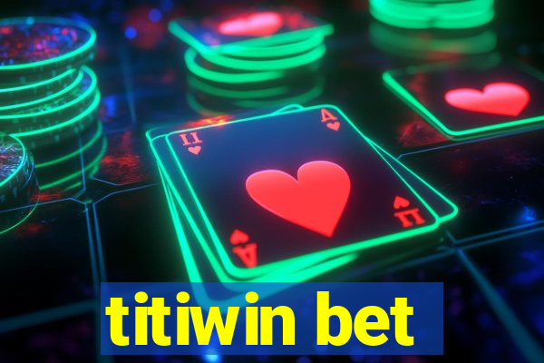 titiwin bet